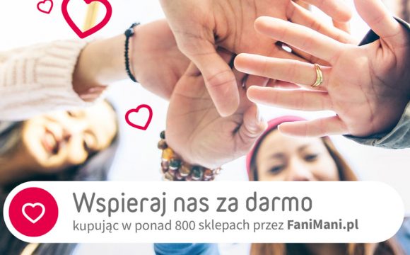 Wspieraj nas za darmo robiąc zakupy